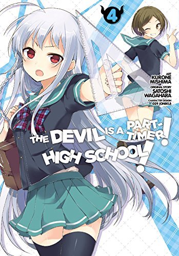 Satoshi Wagahara/The Devil Is a Part-Timer! High School!, Volume 4