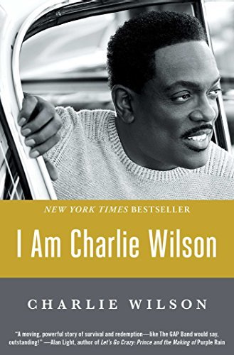 Charlie Wilson I Am Charlie Wilson 