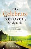 John Baker Celebrate Recovery Study Bible Softcover Special Large Print 