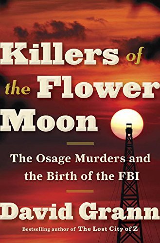David Grann/Killers of the Flower Moon@The Osage Murders and the Birth of the FBI