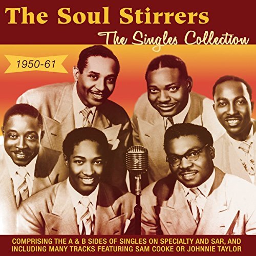 Soul Stirrers/Singles Collection 1950-61