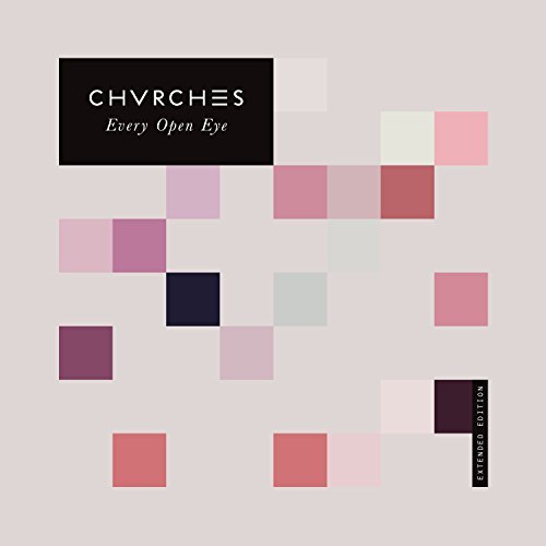 Chvrches/Every Eye Open@Import-Gbr@Extended Version