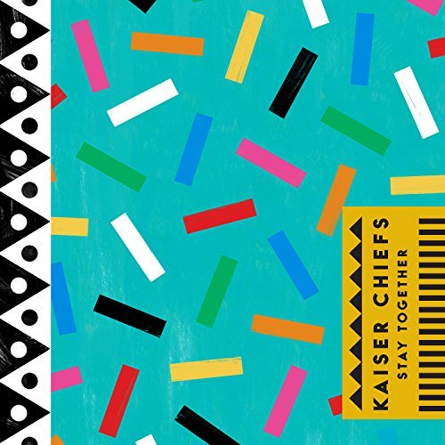 Kaiser Chiefs/Stay Together