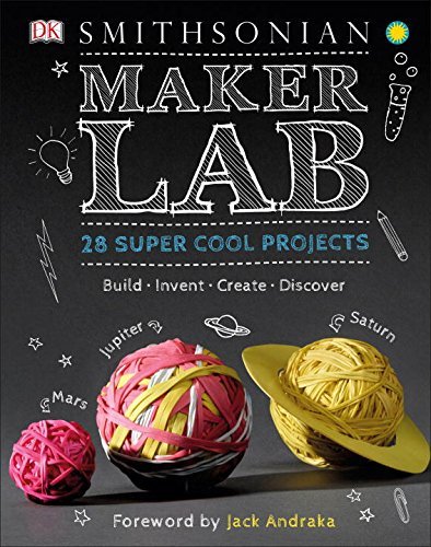 Jack Challoner/Maker Lab@28 Super Cool Projects