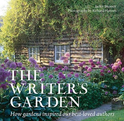 Jackie Bennett The Writer's Garden How Gardens Inspired Our Best Loved Authors 