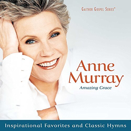 Anne Murray/Amazing Grace: Inspirational F