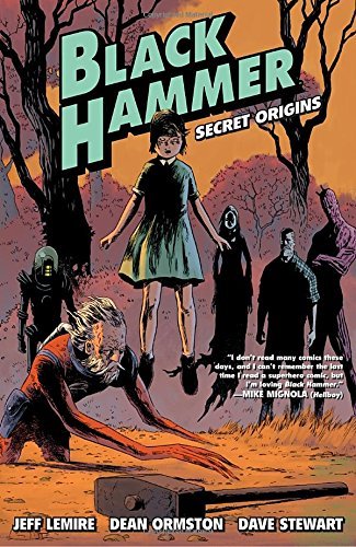 Lemire,Jeff/ Ormston,Dean (ILT)/ Stewart,Dave (/Black Hammer 1