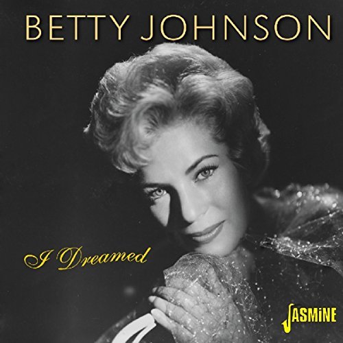 Betty Johnson I Dreamed Import Gbr 2cd 