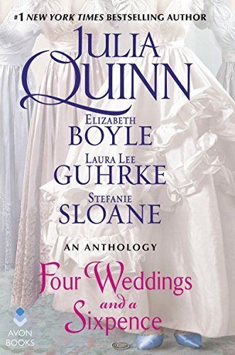 Julia Quinn Four Weddings And A Sixpence An Anthology 