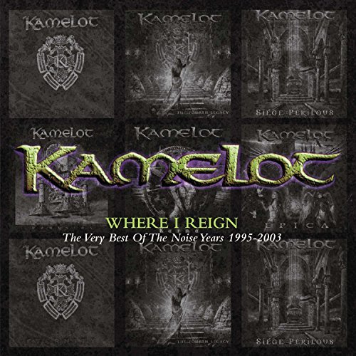 Kamelot/Where I Reign: Very Best Of No