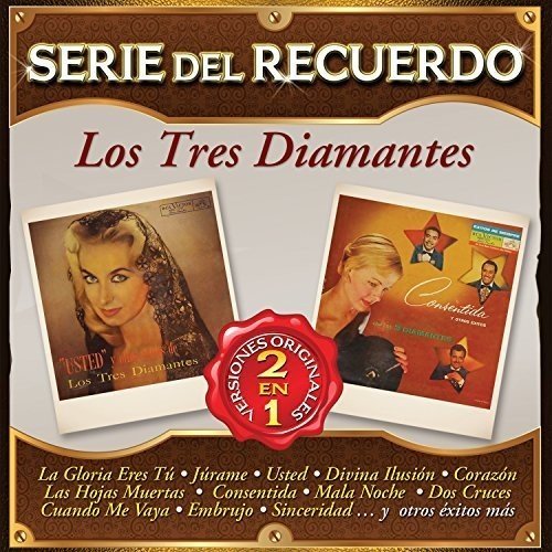 Los Tres Diamantes/Serie Del Recuerdo (2016)@Import-Mex