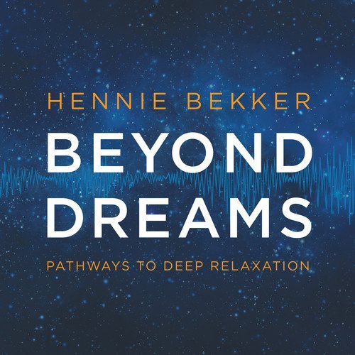 Hennie Bekker Beyond Dreams Pathways To Dee 