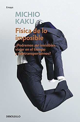 Michio Kaku/F???sica de lo imposible/ Physics of the Impossibl