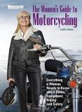 Lynda Lahman The Women's Guide To Motorcycling Everything A Woman Needs To Know About Bikes Equ 
