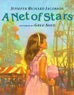 Jennifer Jacobson/A Net Of Stars