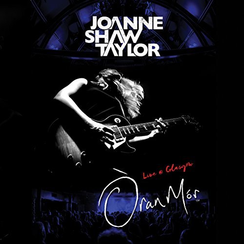 Joanne Shaw Taylor/Live At Oran-Mor@Import-Gbr