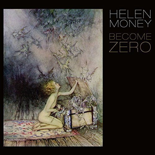 Helen Money/Become Zero
