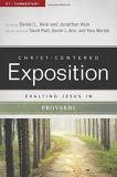 Jonathan Akin Exalting Jesus In Proverbs 