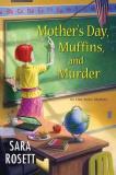 Sara Rosett Mother's Day Muffins And Murder 