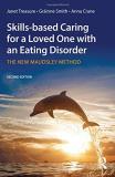 Janet Treasure Skills Based Caring For A Loved One With An Eating The New Maudsley Method 0002 Edition; 
