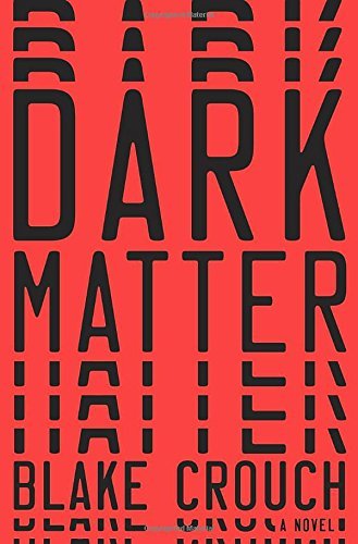 Blake Crouch Dark Matter 