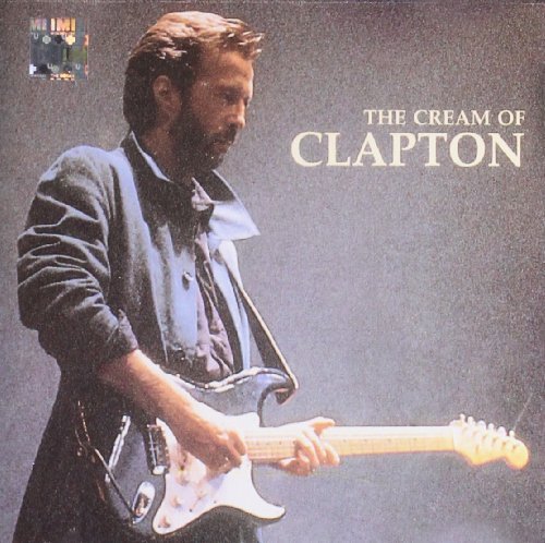 Eric Clapton/The Cream Of Eric Clapton