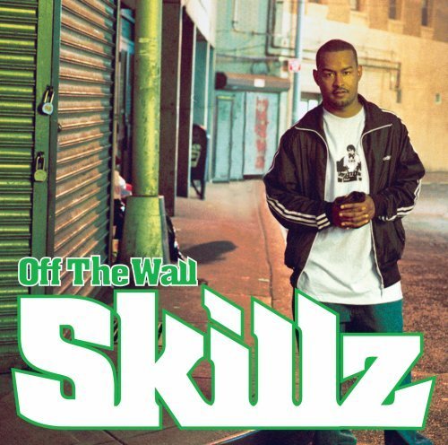 Skillz/Off The Wall