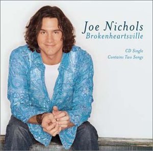 Joe Nichols/Brokenheartsville