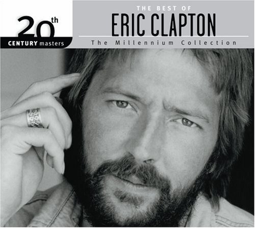 Eric Clapton/Millennium Collection-20th Cen@20th Century Masters