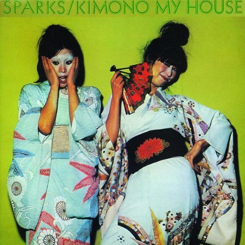 Sparks/Kimono My House
