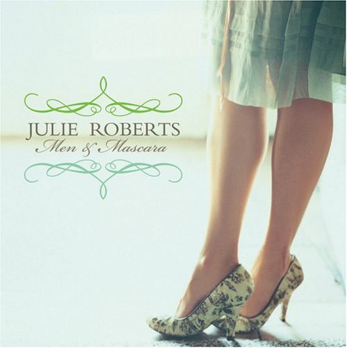 Julie Roberts/Men & Mascara