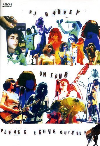 P.J. Harvey On Tour Please Leave Quietly Explicit Version 