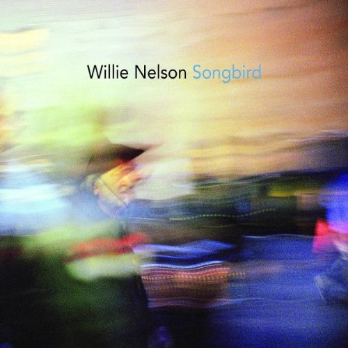 Willie Nelson/Songbird