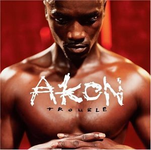 Akon/Trouble@Clean Version