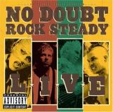No Doubt No Doubt Rock Steady Live Explicit Version 