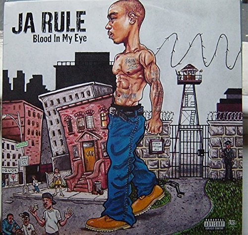 Ja Rule/Blood In My Eye@Explicit Version