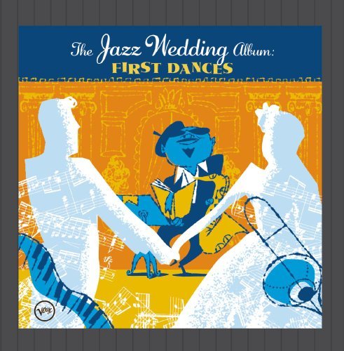 JAZZ WEDDING ALBUM: FIRST DANC/JAZZ WEDDING ALBUM: FIRST DANC