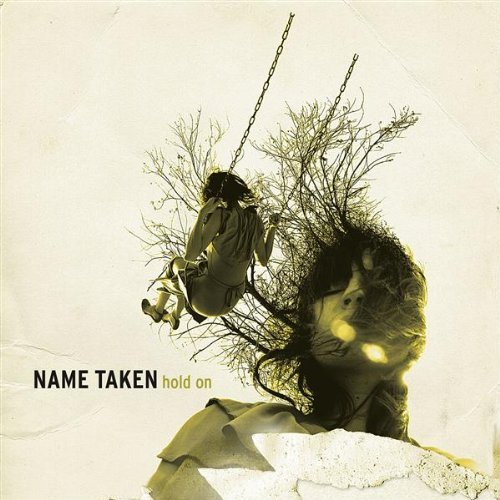 Name Taken/Hold On