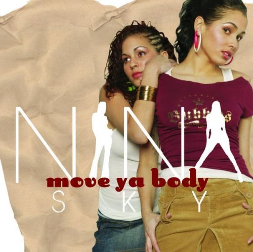 NINA SKY/MOVE YA BODY