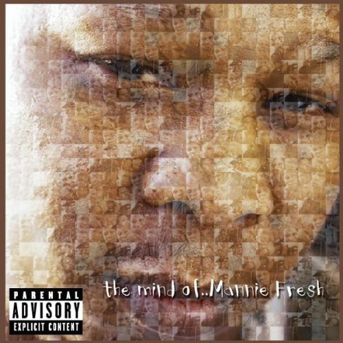 Mannie Fresh/Mind Of Mannie@Explicit Version