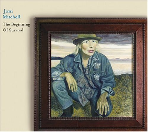 Joni Mitchell/Beginning Of Survival