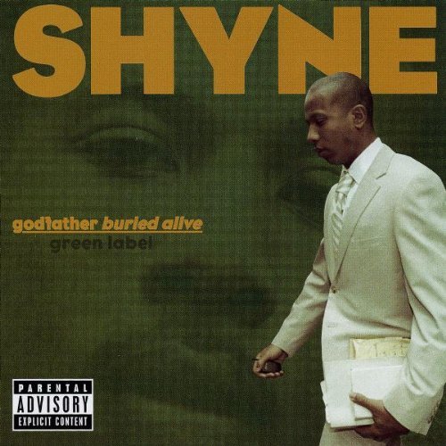 Shyne/Godfather Buried@Explicit Version