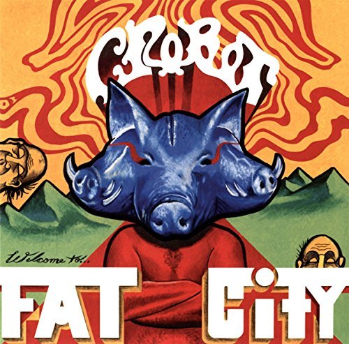 Crobot/Welcome To Fat City@Import-Eu