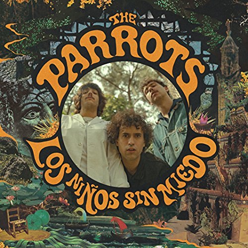 Parrots/Los Ninos Sin Miedo@Import-Jpn