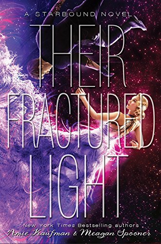 Kaufman,Amie/ Spooner,Meagan/Their Fractured Light@Reprint