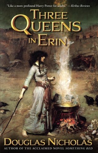 Douglas Nicholas/Three Queens in Erin