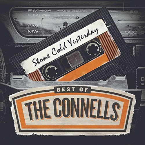Connells/Stone Cold Yesterday: The Best
