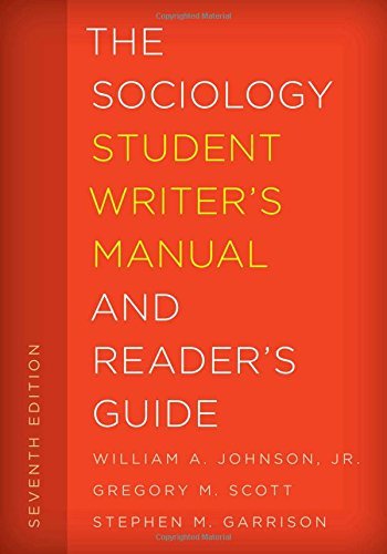 William A. Johnson Sociology Student Writer's Manual And Reader's Gui 0007 Edition; 