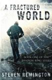 Steven Remington A Fractured World 