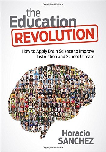 Horacio Sanchez The Education Revolution How To Apply Brain Science To Improve Instruction 